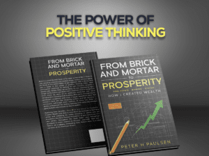 PETER H PAULSEN: FROM BRICK AND MORTAR TO PROSPERITY BY PETER H PAULSEN