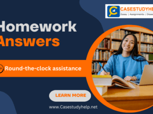 Get Help with Homework Answers at Casestudyhelp.net