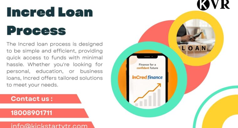 A Step-by-Step Guide to the Incred Loan Process