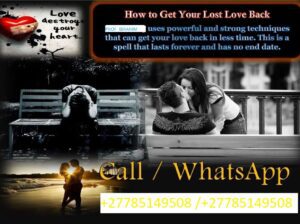 I Need My Ex Back Now: Rekindle a Past Romance With an Ex +27785149508